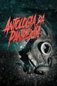 Antologia de la Pandemia [Subtitulado]